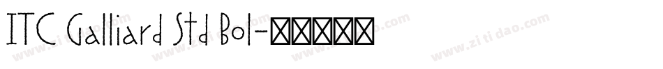 ITC Galliard Std Bol字体转换